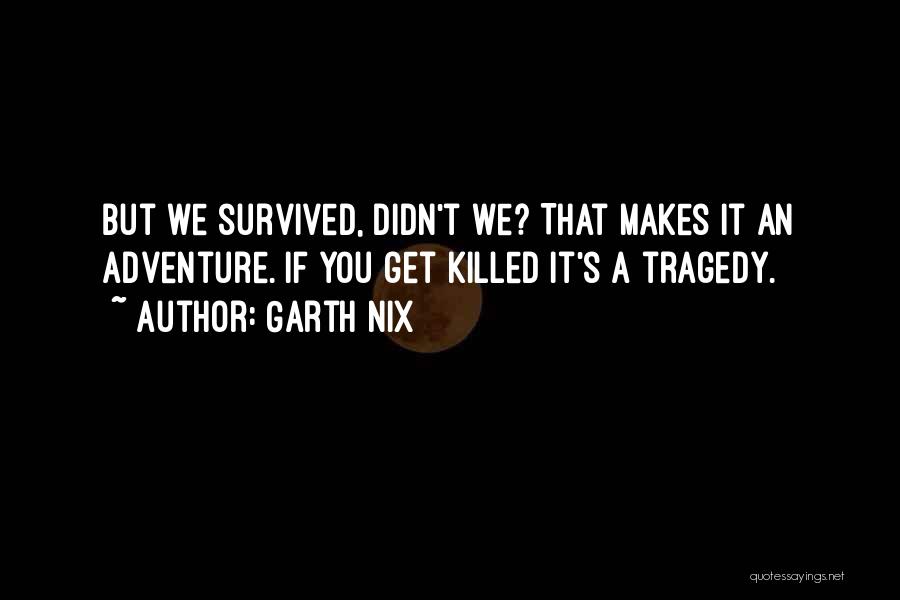 Garth Quotes By Garth Nix