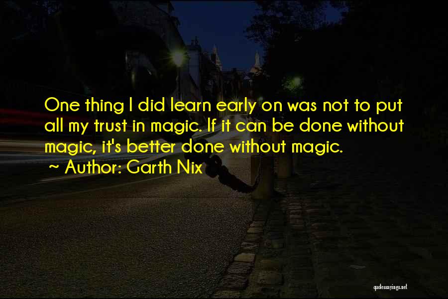 Garth Quotes By Garth Nix