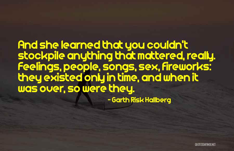 Garth Risk Hallberg Quotes 1112545