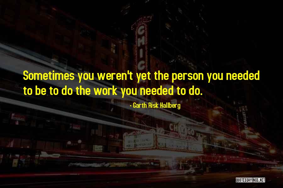 Garth Risk Hallberg Quotes 1197655 Garth Risk Hallberg Quotes 1197655