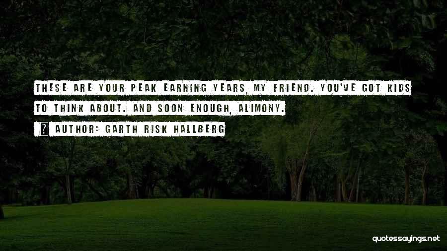 Garth Risk Hallberg Quotes 133190