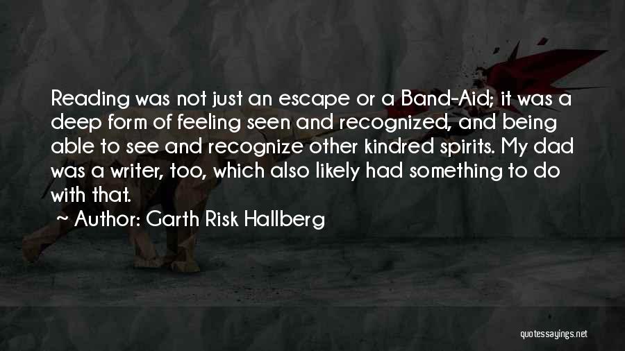 Garth Risk Hallberg Quotes 1520412