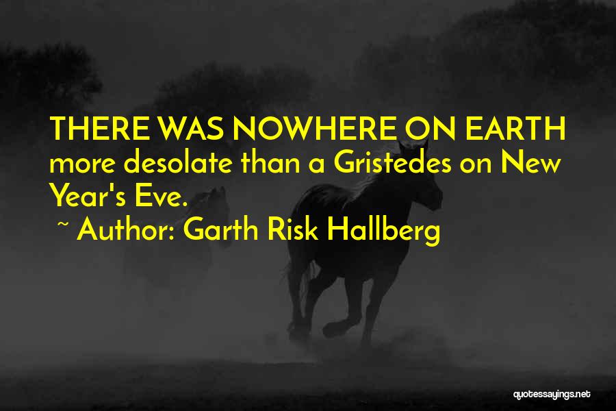 Garth Risk Hallberg Quotes 1844235