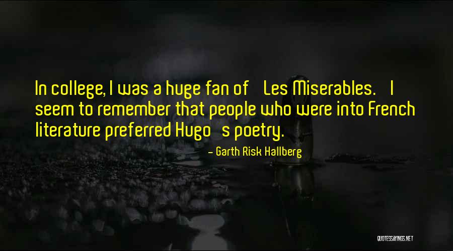 Garth Risk Hallberg Quotes 1945097