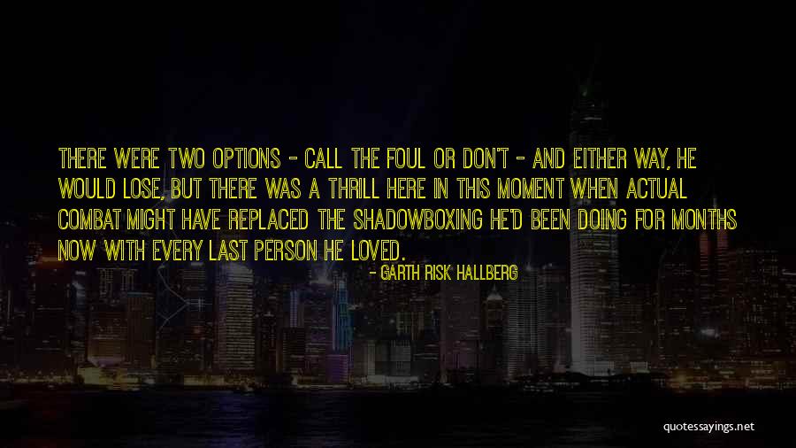 Garth Risk Hallberg Quotes 2009821 Garth Risk Hallberg Quotes 2009821