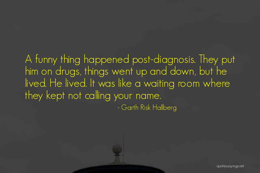 Garth Risk Hallberg Quotes 2252343 Garth Risk Hallberg Quotes 2252343