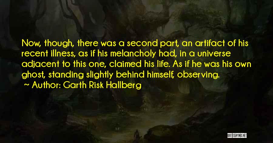 Garth Risk Hallberg Quotes 257077