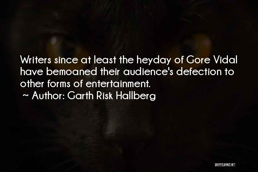 Garth Risk Hallberg Quotes 357882