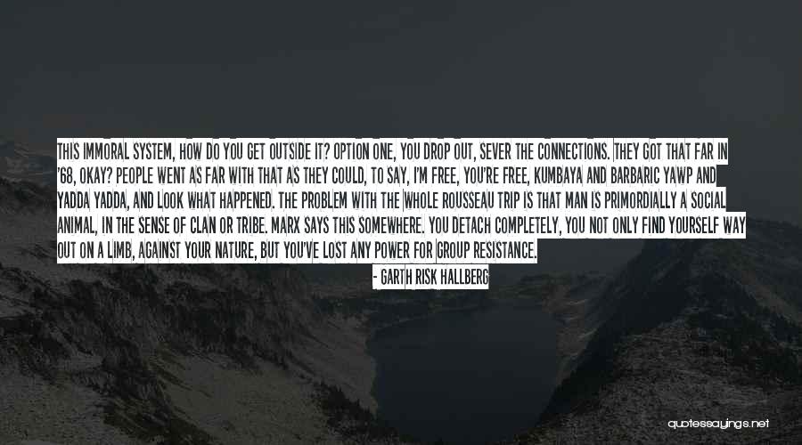 Garth Risk Hallberg Quotes 791696 Garth Risk Hallberg Quotes 791696