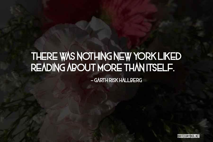 Garth Risk Hallberg Quotes 851852 Garth Risk Hallberg Quotes 851852