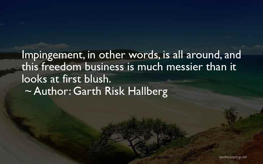 Garth Risk Hallberg Quotes 99292