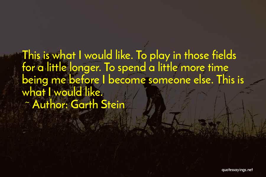 Garth Stein Quotes 1917691