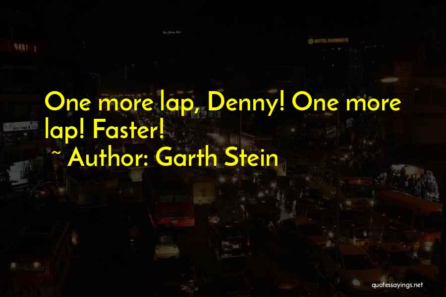 Garth Stein Quotes 222957