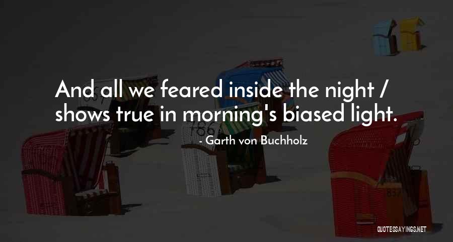 Garth Von Buchholz Quotes 198707