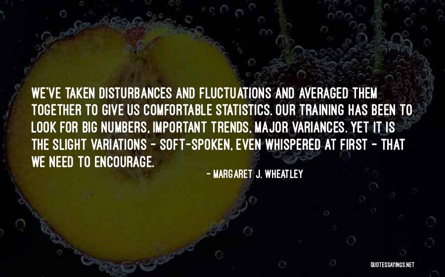 Gartland Center Quotes By Margaret J. Wheatley Gartland Center Quotes By Margaret J. Wheatley
