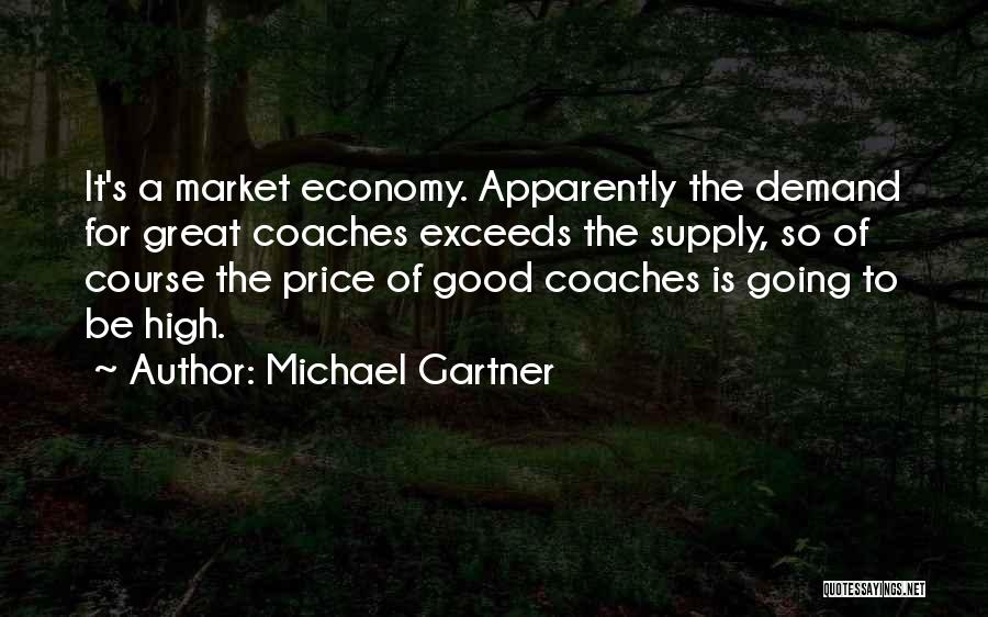 Gartner Quotes By Michael Gartner