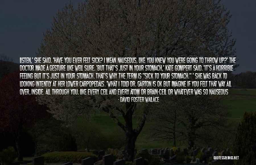 Garton Quotes By David Foster Wallace Garton Quotes By David Foster Wallace