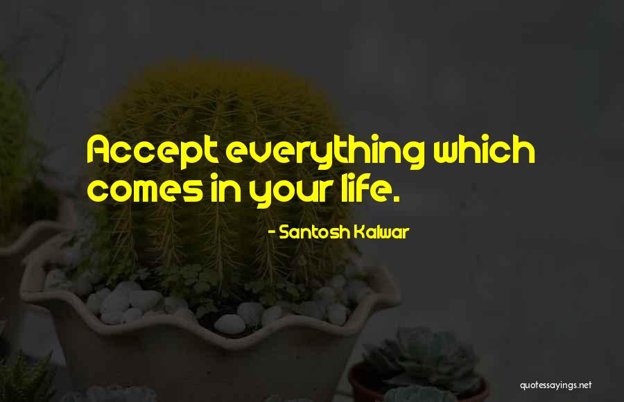 Gartzke Quotes By Santosh Kalwar