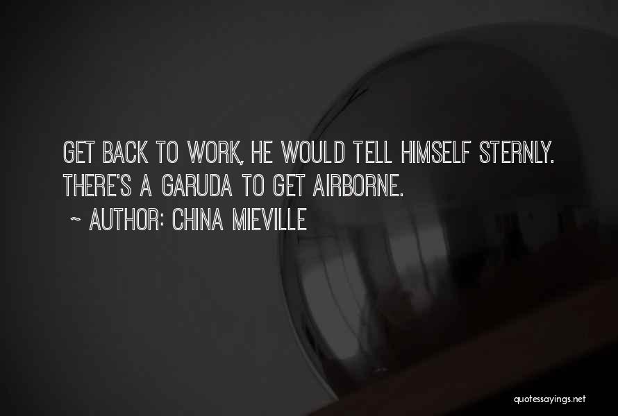 Garuda Quotes By China Mieville