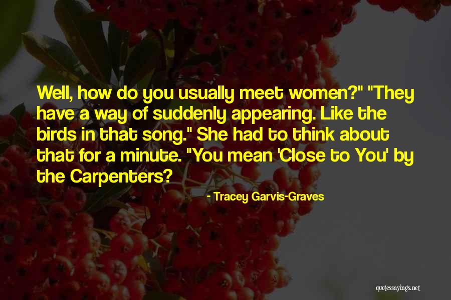 Garvis Quotes By Tracey Garvis-Graves Garvis Quotes By Tracey Garvis-Graves