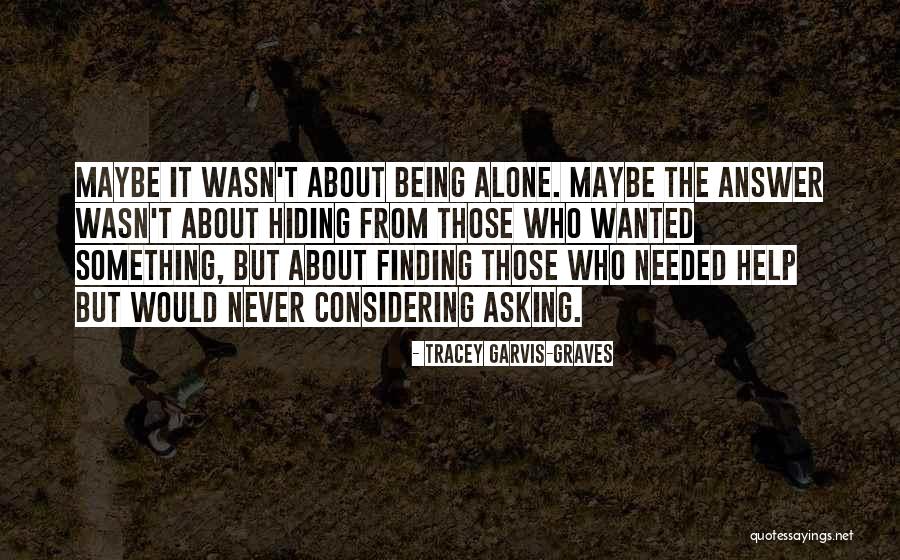Garvis Quotes By Tracey Garvis-Graves Garvis Quotes By Tracey Garvis-Graves