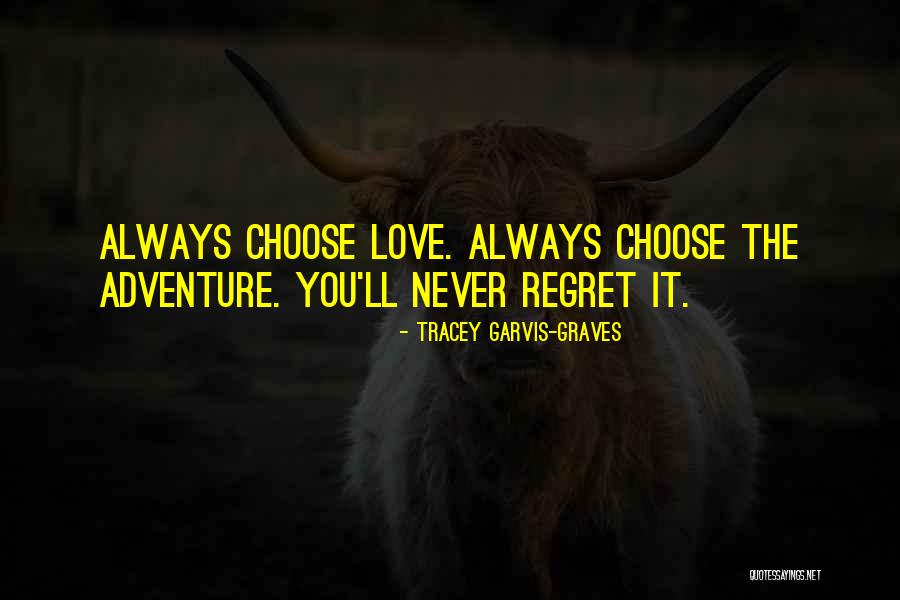 Garvis Quotes By Tracey Garvis-Graves Garvis Quotes By Tracey Garvis-Graves