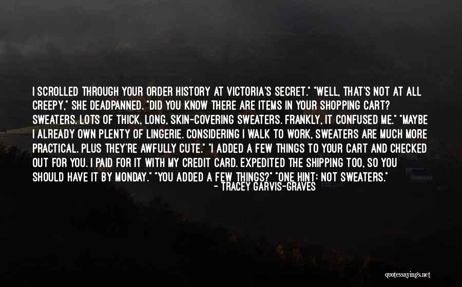 Garvis Quotes By Tracey Garvis-Graves Garvis Quotes By Tracey Garvis-Graves