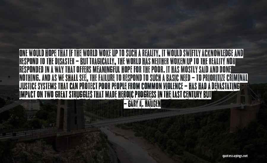 Gary A. Haugen Quotes 1171017 Gary A. Haugen Quotes 1171017