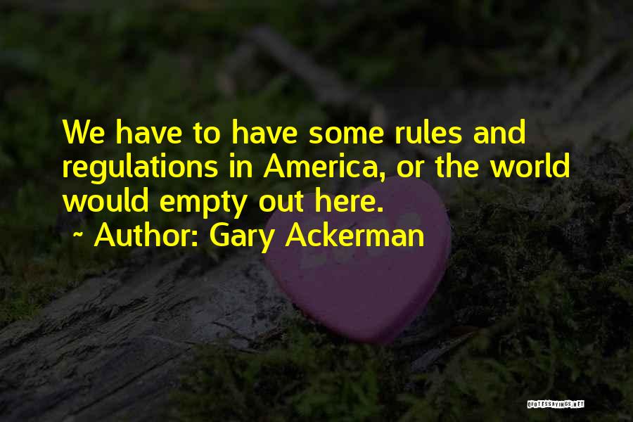 Gary Ackerman Quotes 2008701