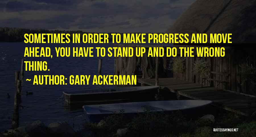 Gary Ackerman Quotes 2085573