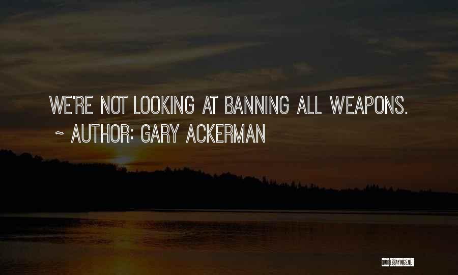 Gary Ackerman Quotes 2193102