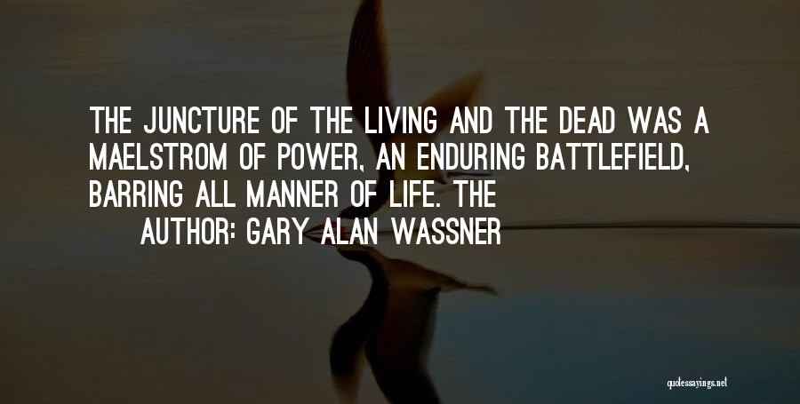 Gary Alan Wassner Quotes 1742015