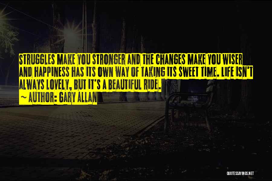 Gary Allan Quotes 480101