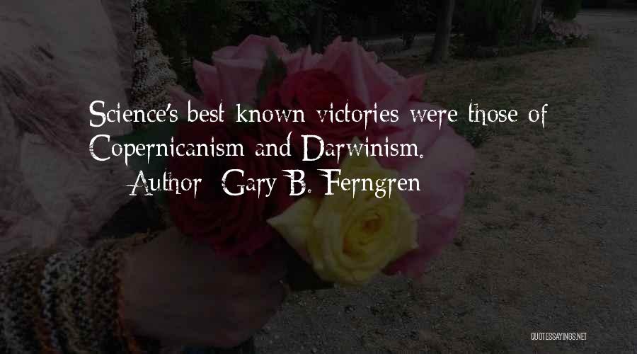 Gary B. Ferngren Quotes 177875