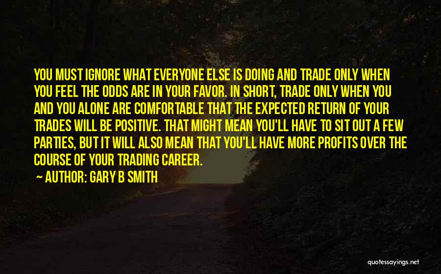 Gary B Smith Quotes 231829