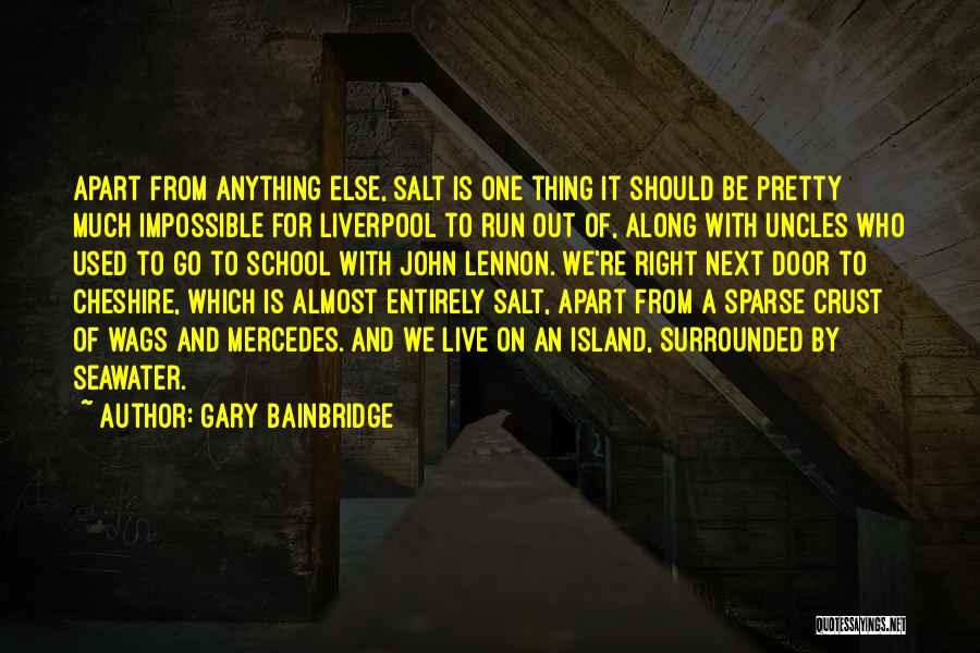 Gary Bainbridge Quotes 1349705