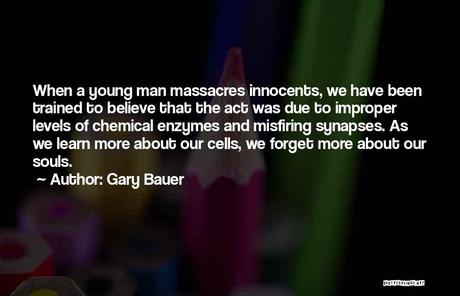 Gary Bauer Quotes 1001130
