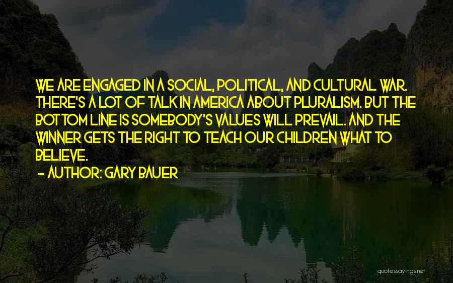 Gary Bauer Quotes 1706363