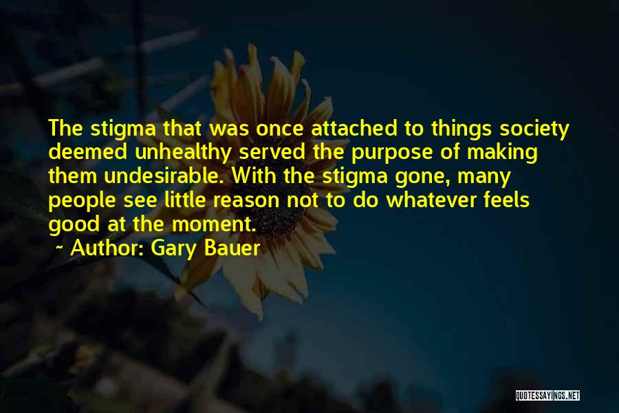 Gary Bauer Quotes 1887075