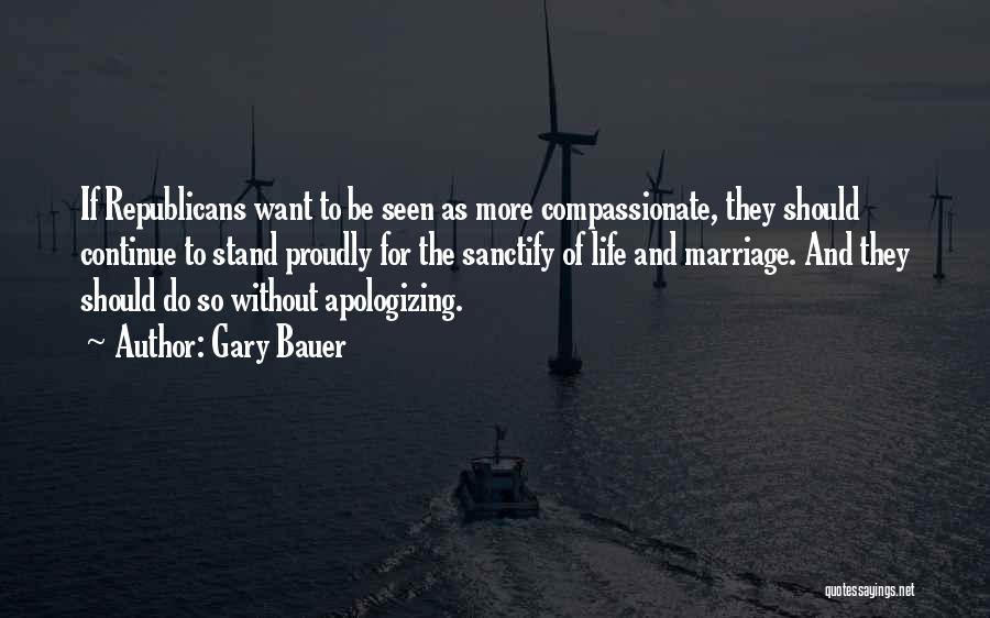 Gary Bauer Quotes 853248