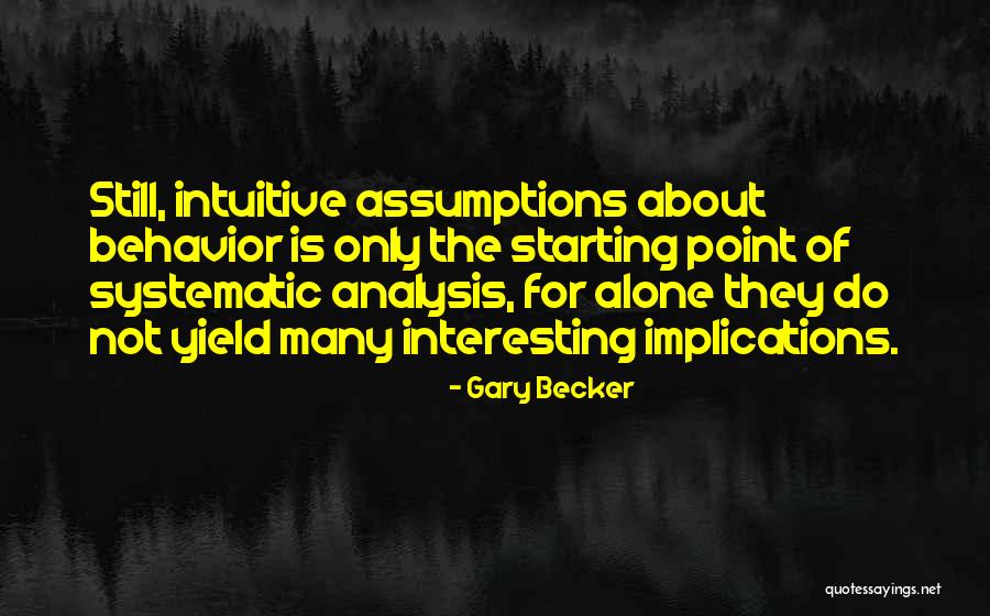 Gary Becker Quotes 163318 Gary Becker Quotes 163318