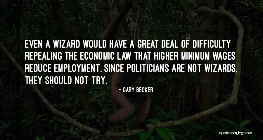 Gary Becker Quotes 663165 Gary Becker Quotes 663165