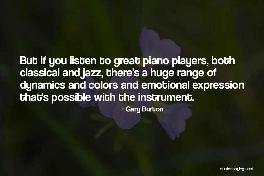 Gary Burton Quotes 1000707