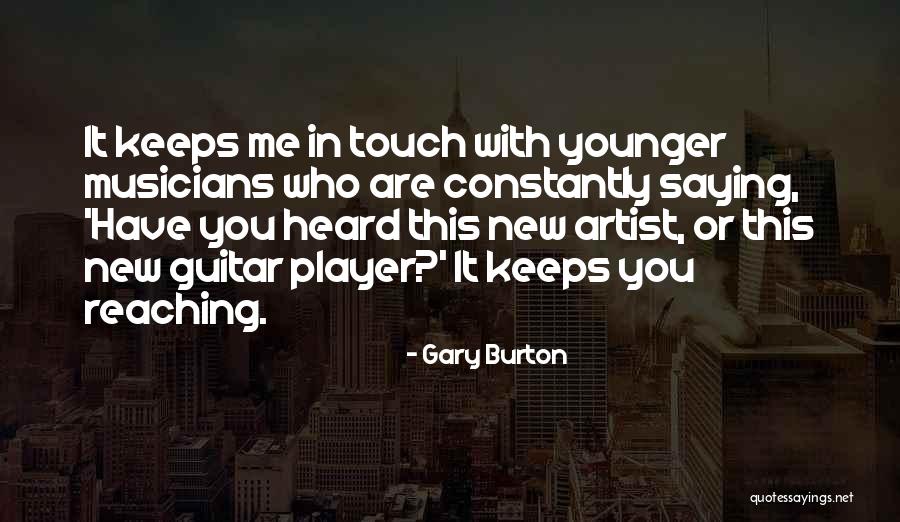 Gary Burton Quotes 127117