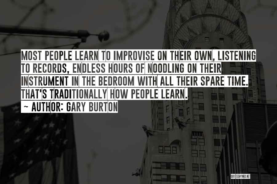 Gary Burton Quotes 659359