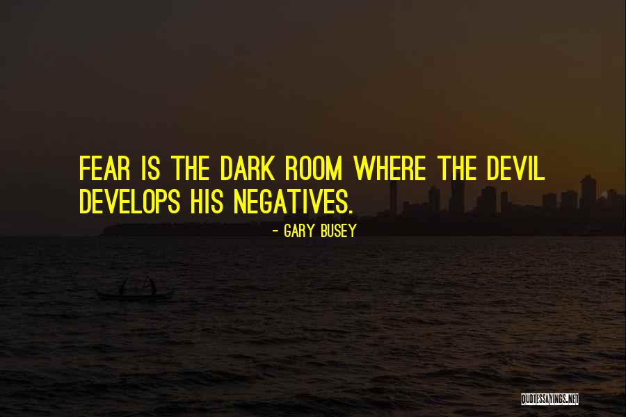 Gary Busey Quotes 1330753
