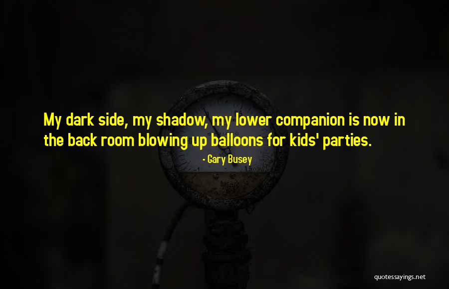Gary Busey Quotes 1952411 Gary Busey Quotes 1952411