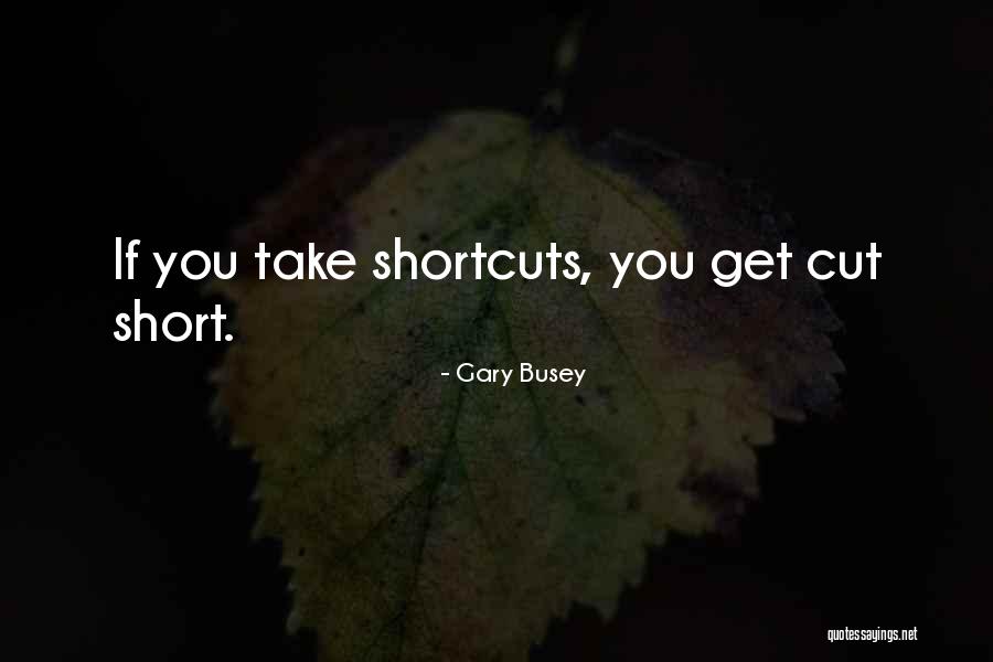 Gary Busey Quotes 323730