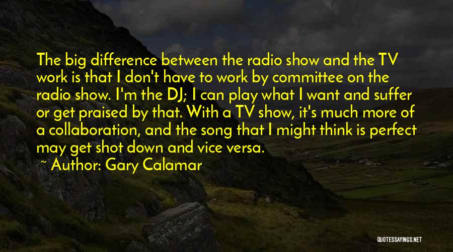 Gary Calamar Quotes 1603854