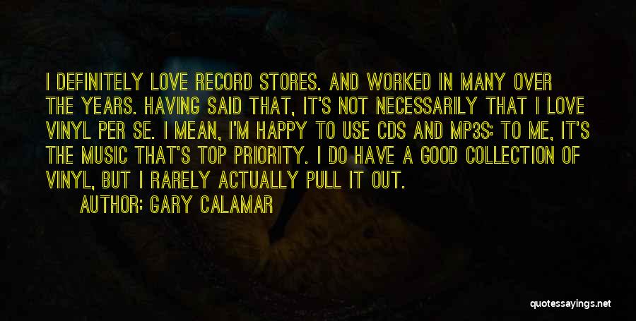 Gary Calamar Quotes 2221768